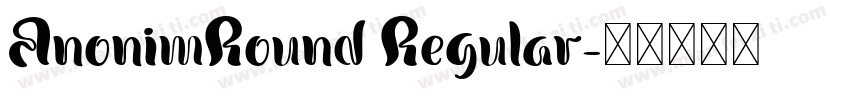 AnonimRound Regular字体转换